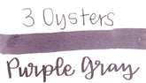3 Oysters Ink - Delicious Purple Gray