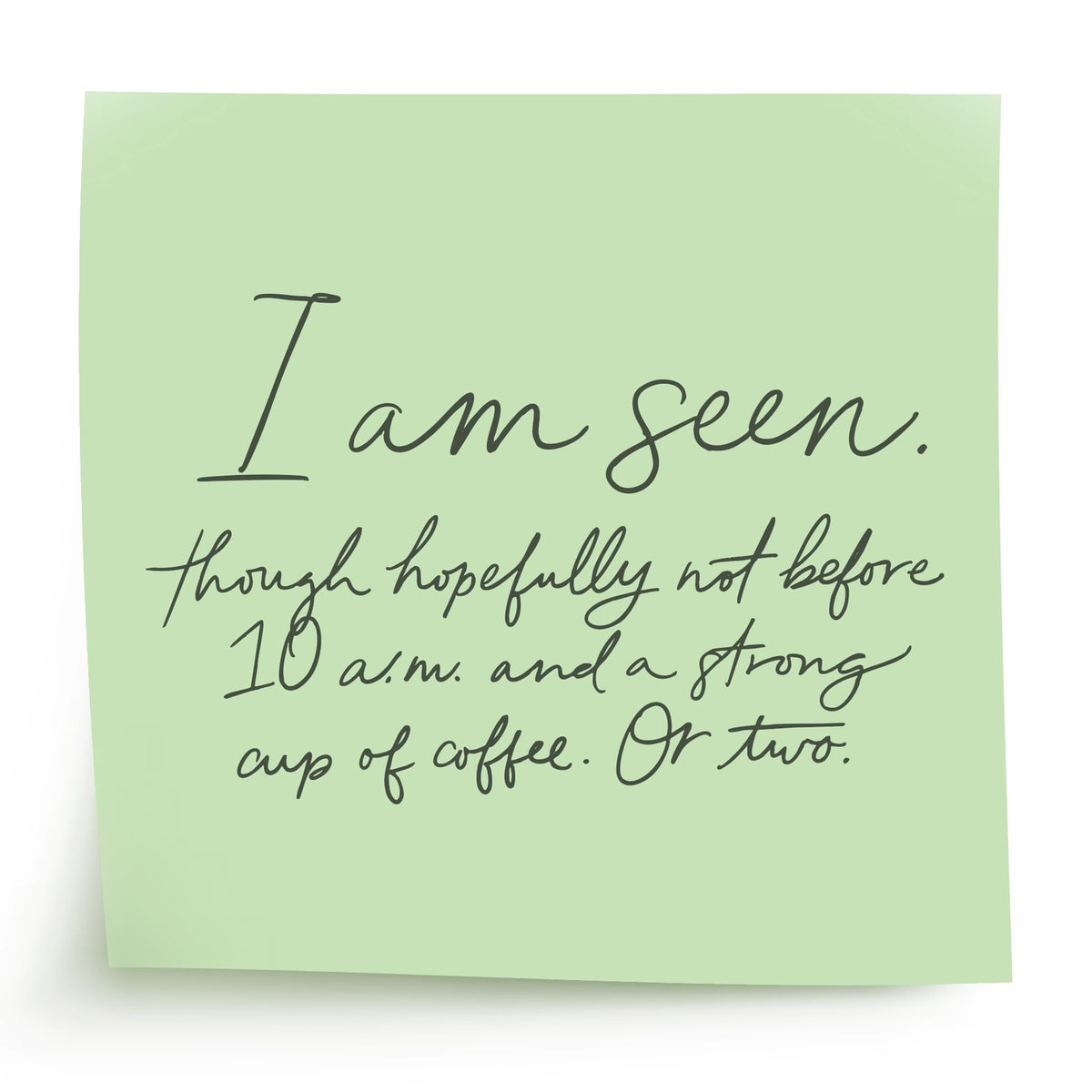 Belle & Union - I Am Seen Modern Affirmation Post It Sticker