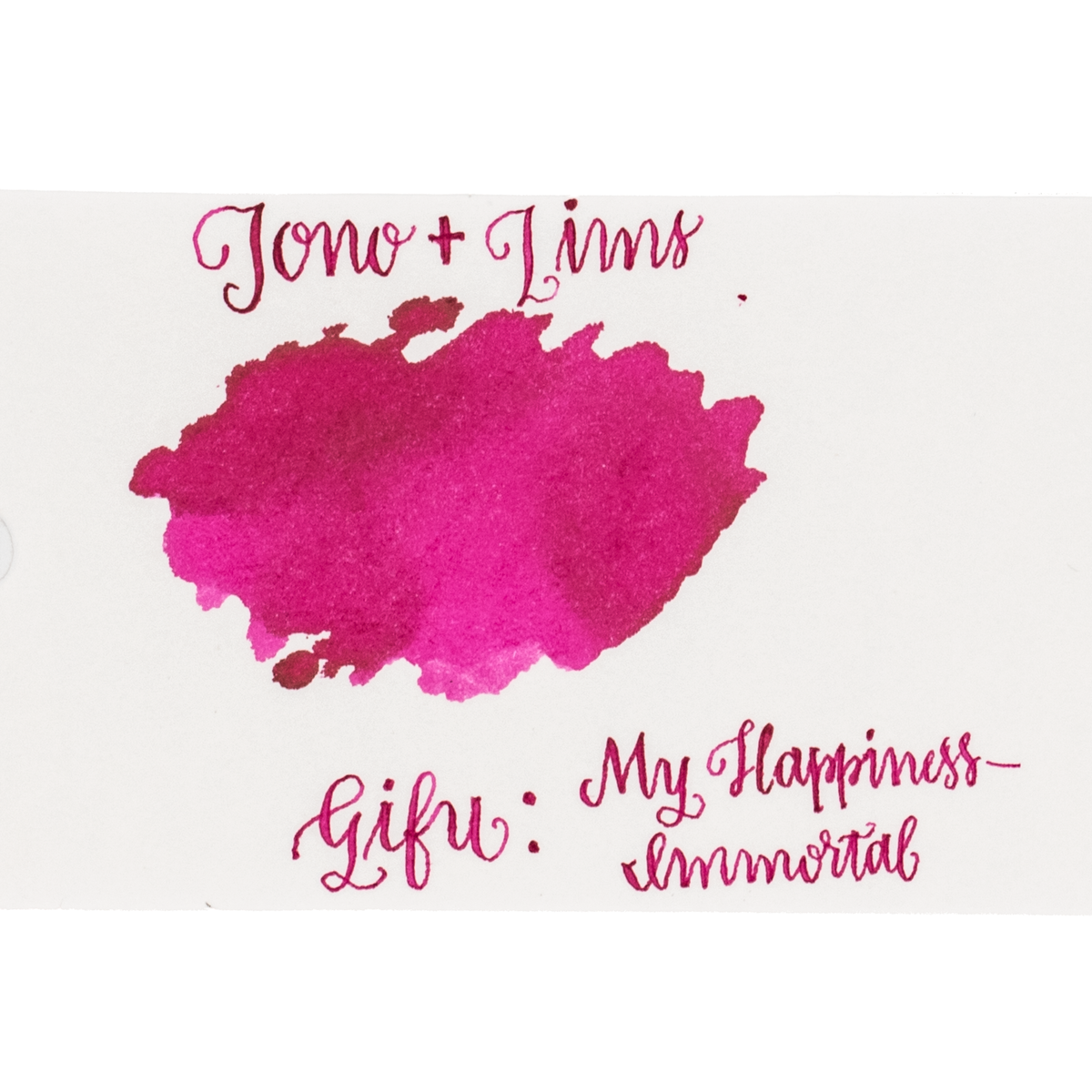 An ink swatch in bright magenta-pink on white paper, with the text 'Tono+Lims' at the top and 'Gifu: My Happiness-Immortal' at the bottom in matching pink script on a plain white background.