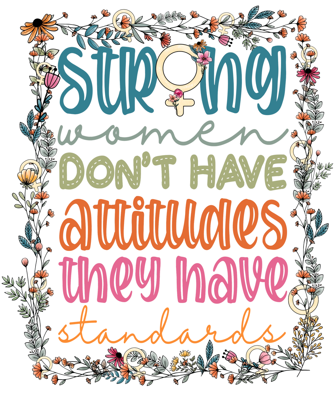 Savannah and James Co - Vinyl Sticker - Strong Women Don't Have Attitudes