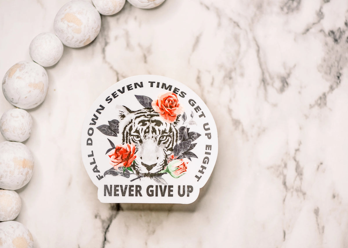 Savannah and James Co - Vinyl Sticker - Never Give Up