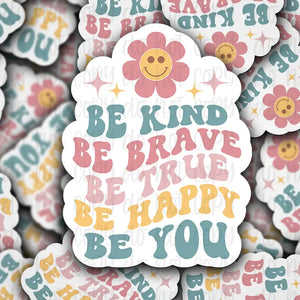 It's Transfer Time - Die Cut Sticker - Be Kind Be Brave