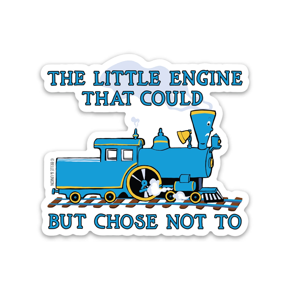 Belle & Union - Little Engine That Could Sticker