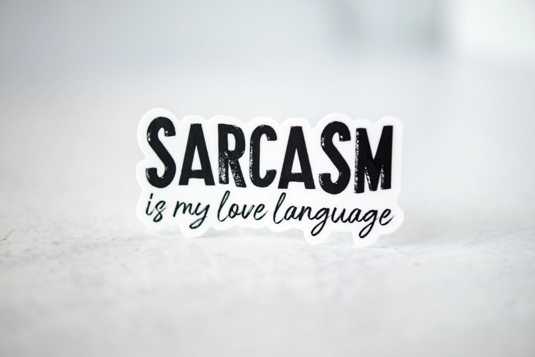 Savannah and James Co - Vinyl Sticker - Sarcasm Is My Love Language