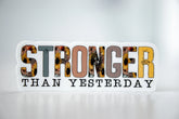 Savannah and James Co - Vinyl Sticker - Stronger Than Yesterday