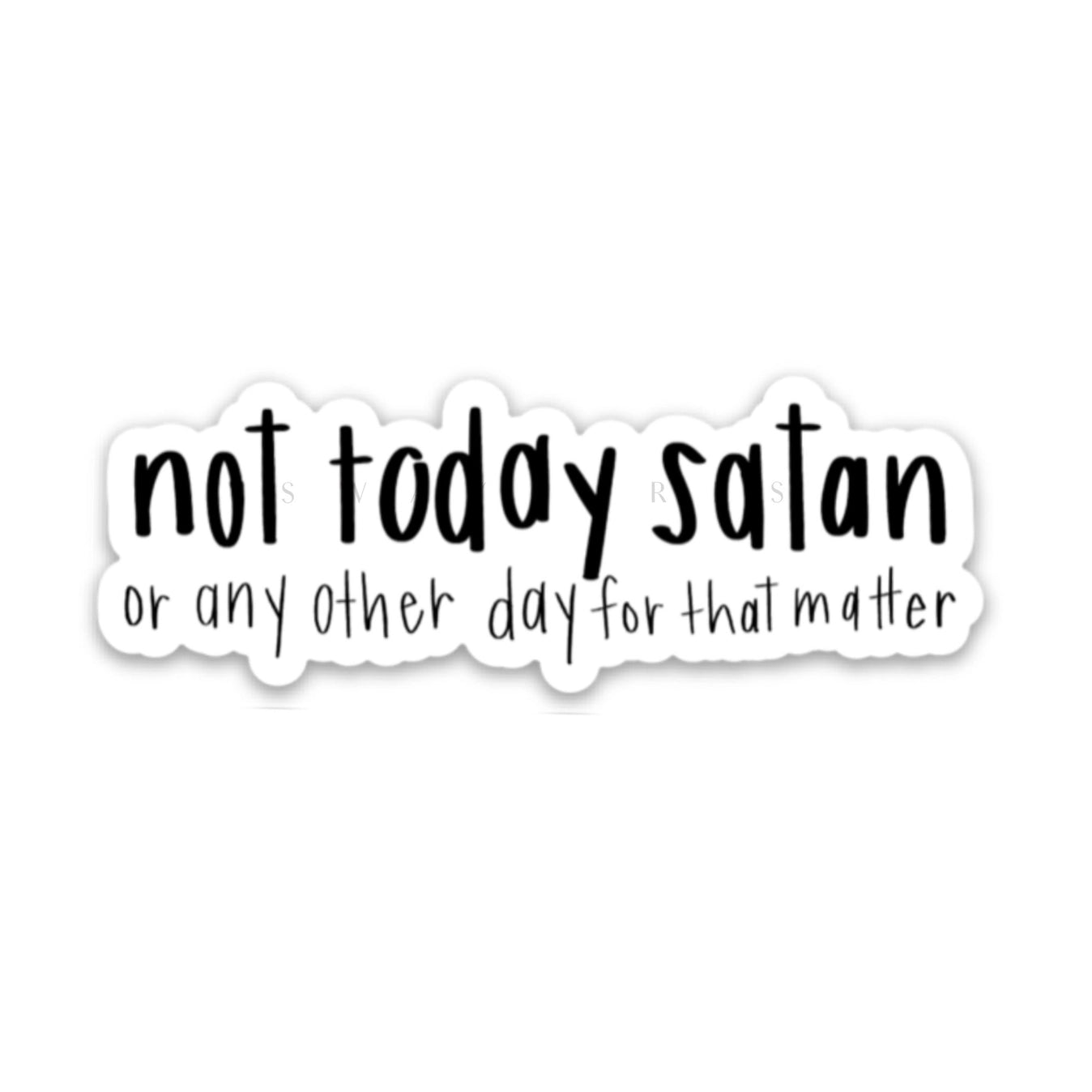 Swaygirls - Vinyl Sticker - Not Today Satan