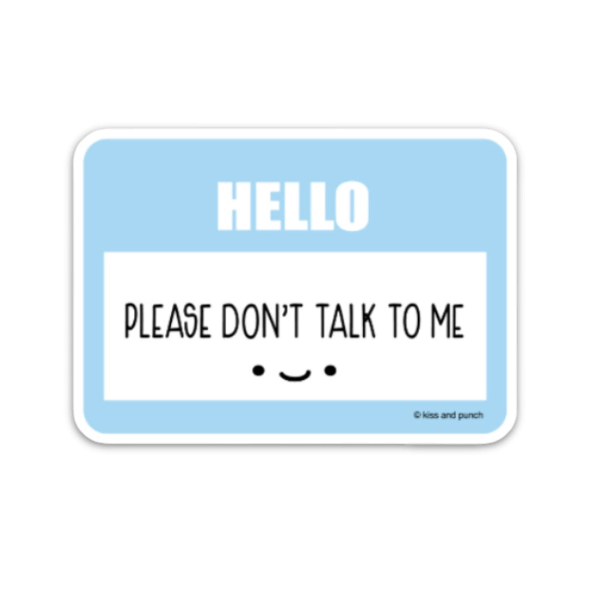 Kiss and Punch - Vinyl Sticker - Don't Talk To Me