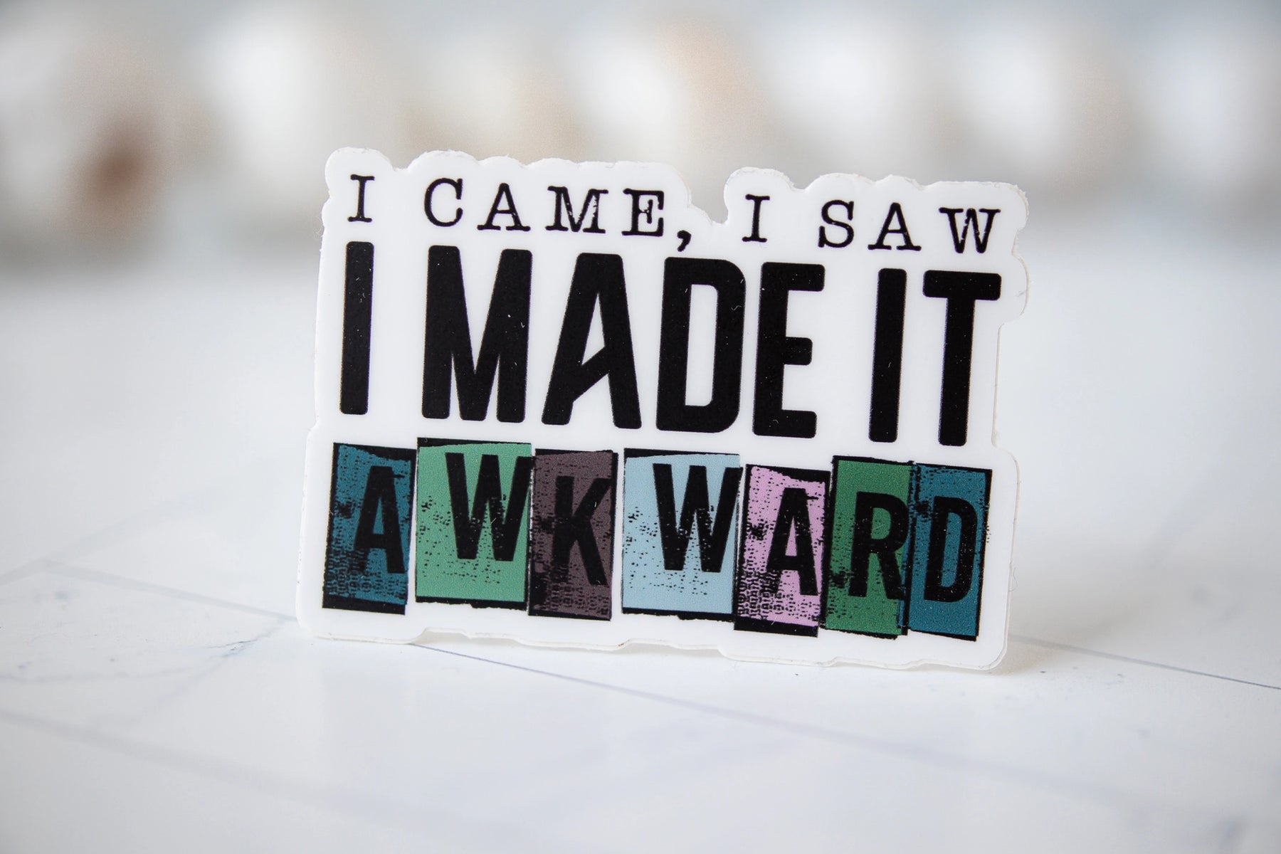 Savannah and James Co - Vinyl Sticker - I Came, I Saw, I Made It Awkward