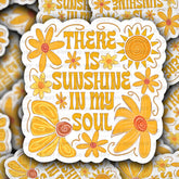 It's Transfer Time - Die Cut Sticker - There is Sunshine in My Soul