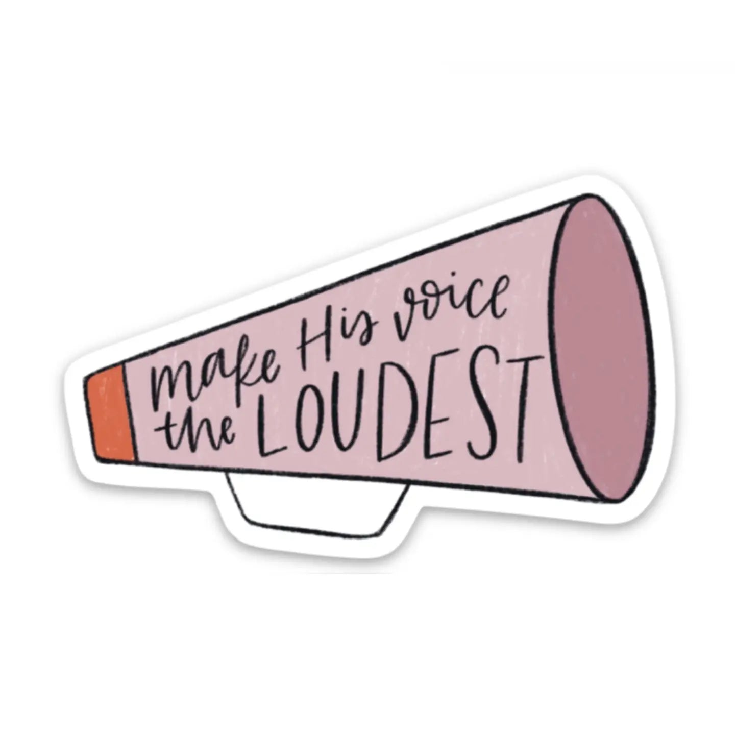 Swaygirls - Vinyl Sticker - Make His Voice The Loudest