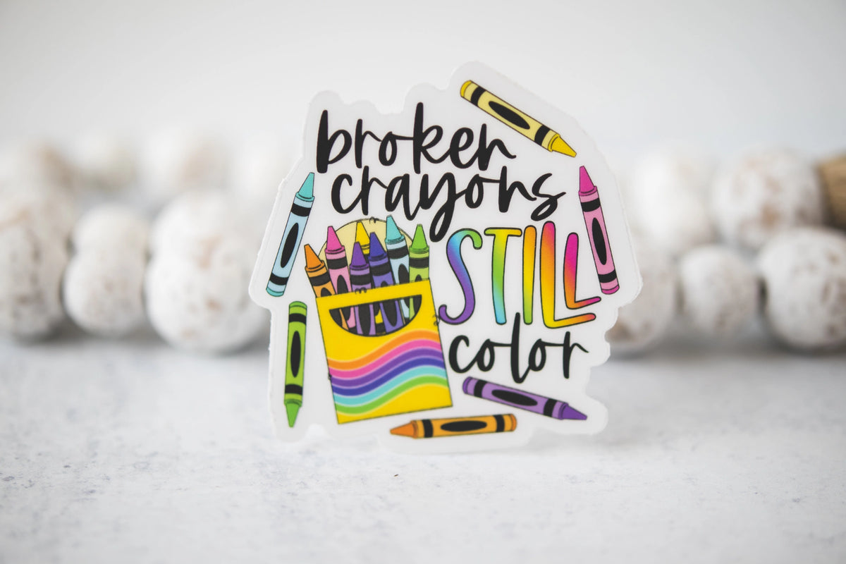 Savannah and James Co - Vinyl Sticker - Broken Crayons Still Color