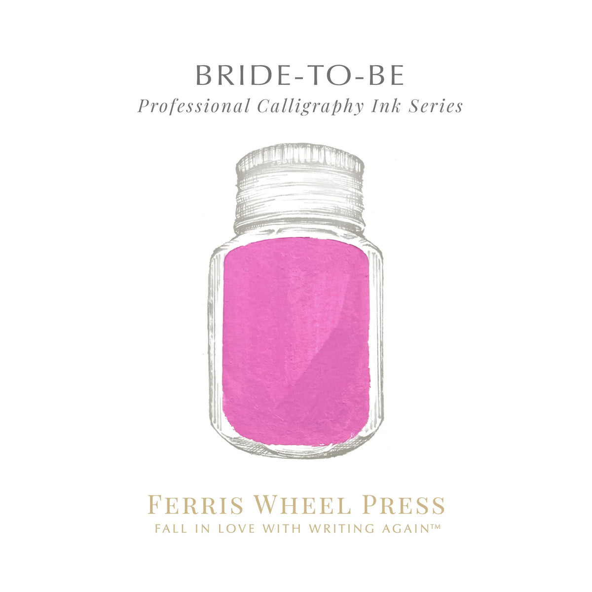 Ferris Wheel Press - Calligraphy Ink - Bride To Be