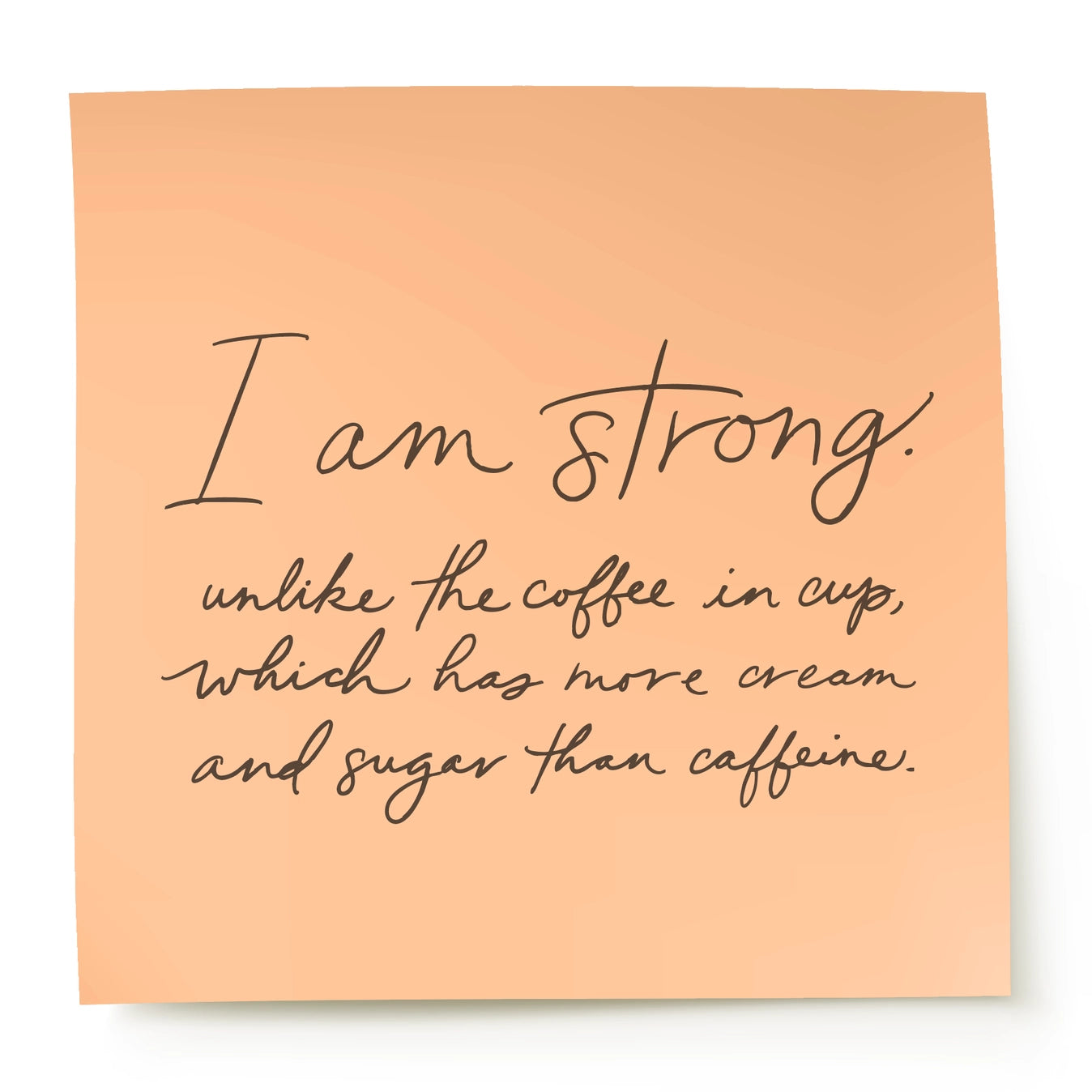 Belle & Union - I Am Strong Modern Affirmation Post It Sticker