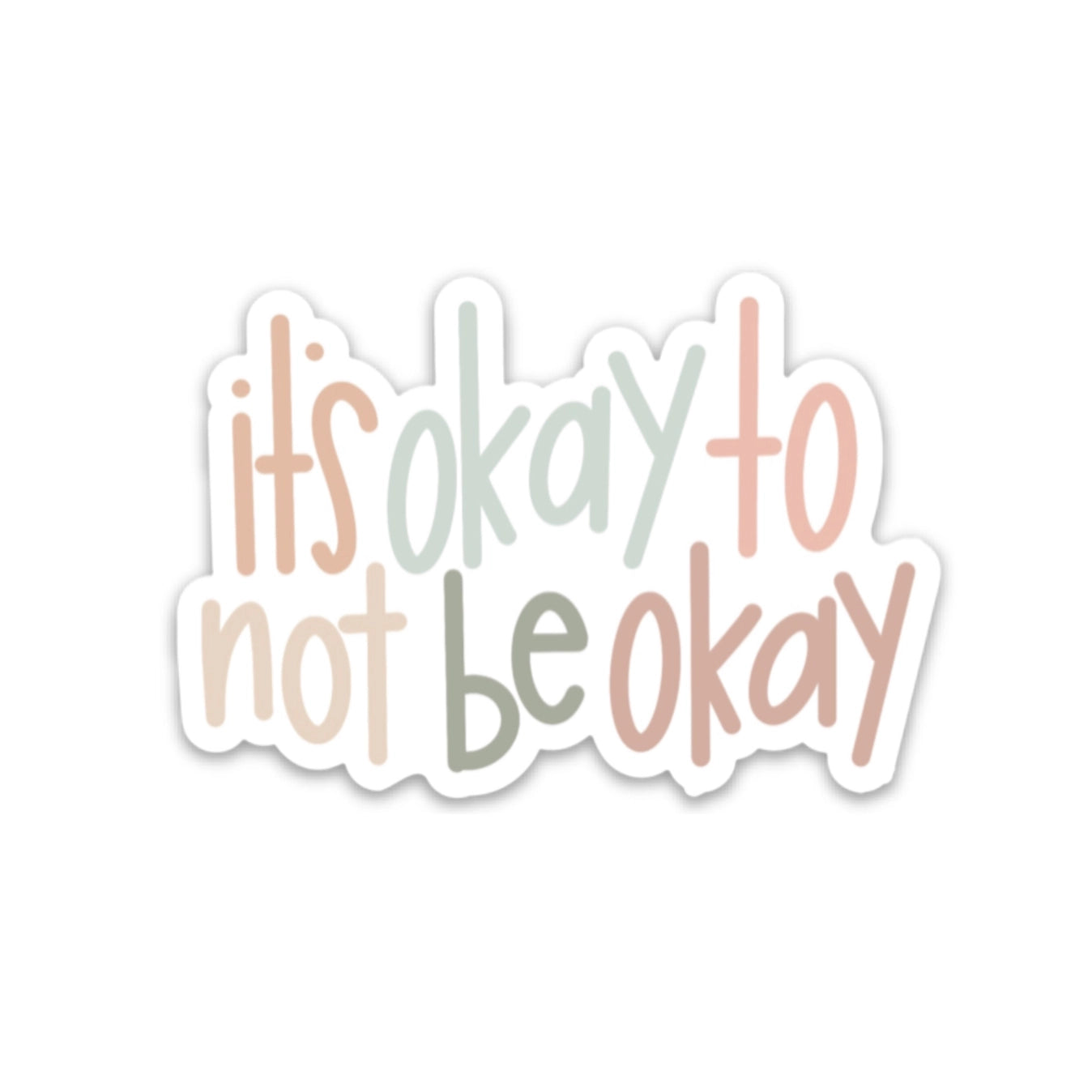Swaygirls - Vinyl Sticker - It's OK To Not Be Ok