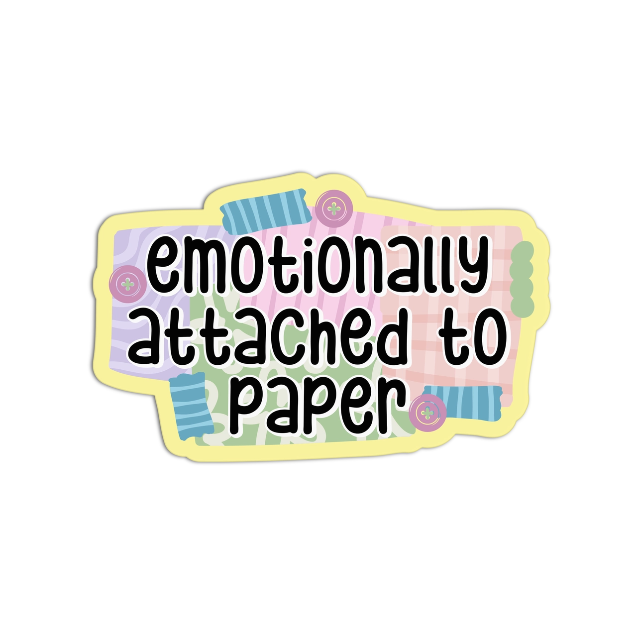 Girls Printing House - Vinyl Sticker - Emotionally Attached to Paper