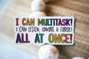 Savannah and James Co - Vinyl Sticker - I Can Multitask