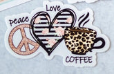 Savannah and James Co - Vinyl Sticker - Peace Love Coffee