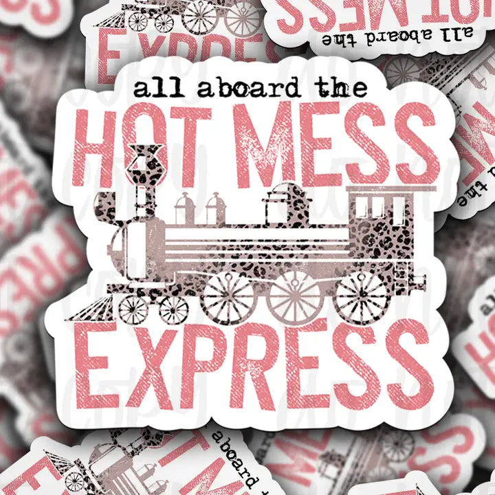 It's Transfer Time - Die Cut Sticker - All Aboard the Hot Mess