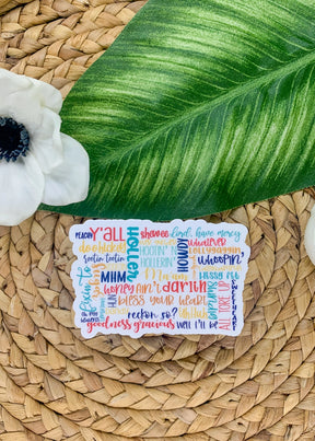 Savannah and James Co - Vinyl Sticker - Southern Sayings