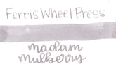 Ferris Wheel Press Madam Mulberry Ink