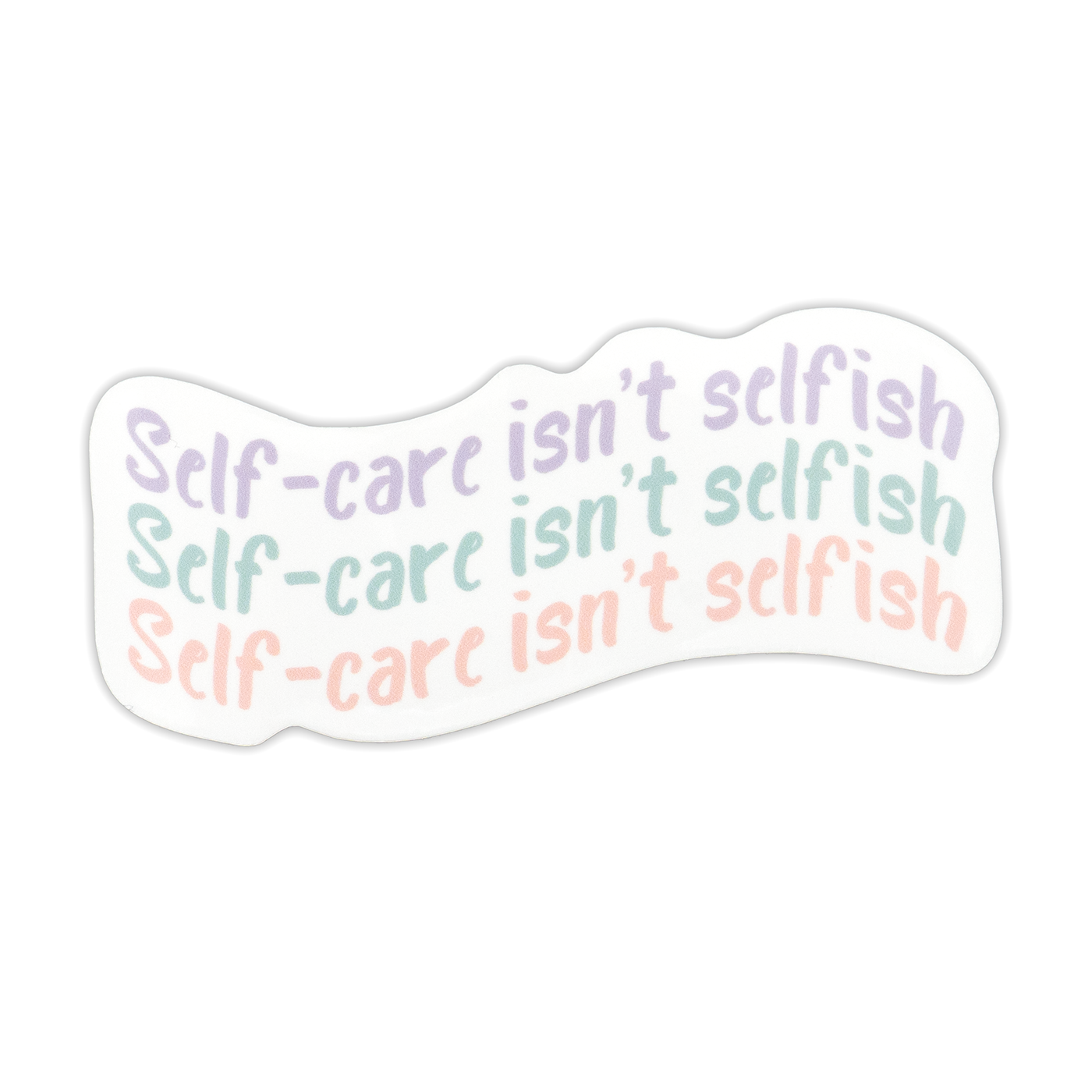 Sakura Design Gallery - Vinyl Sticker - Self Care Isn't Selfish