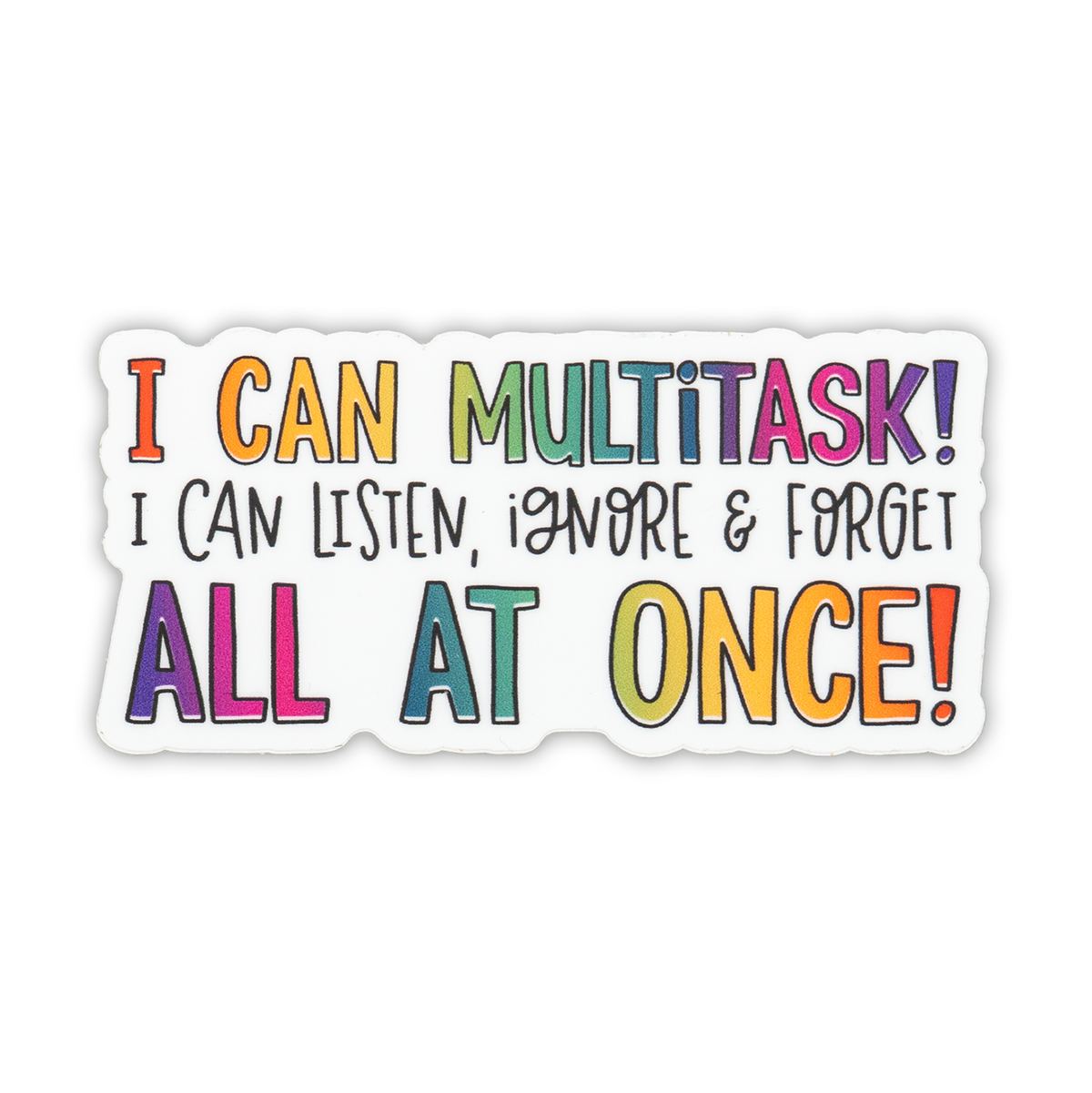 Savannah and James Co - Vinyl Sticker - I Can Multitask
