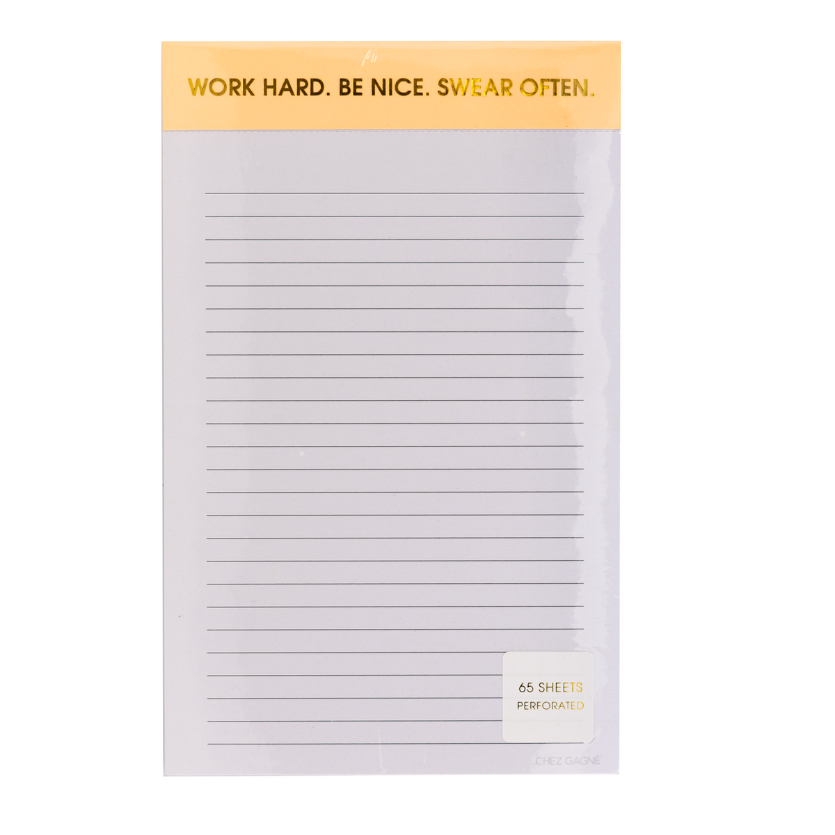 CHEZ GAGNE - Notepad - Work Hard, Be Nice, Swear Often