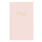 DesignWorks Tall Notebook - "Dang It All To Heck!"